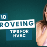 TOP 10 IMPROVING TIPS FOR HVAC